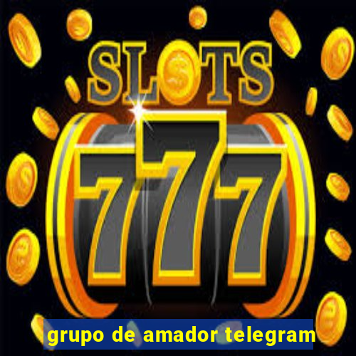 grupo de amador telegram